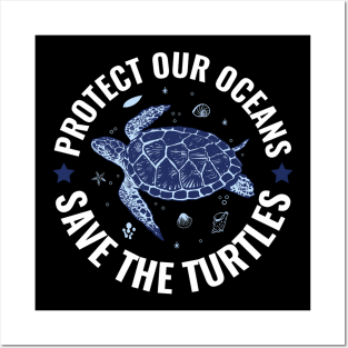 Protect Our Ocean Save The Turtles World Oceans Day Protect Our Ocean Save The Turtles World Oceans Day Posters and Art